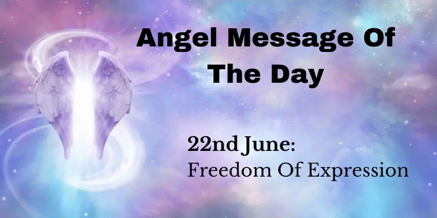 angel message of the day : freedom of expression