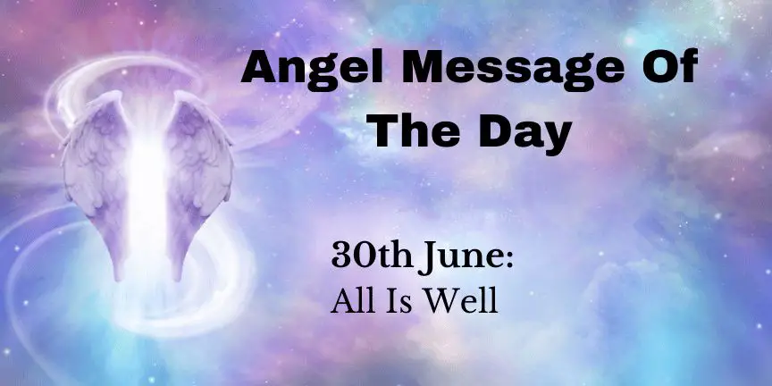 angel message of the day : all is well