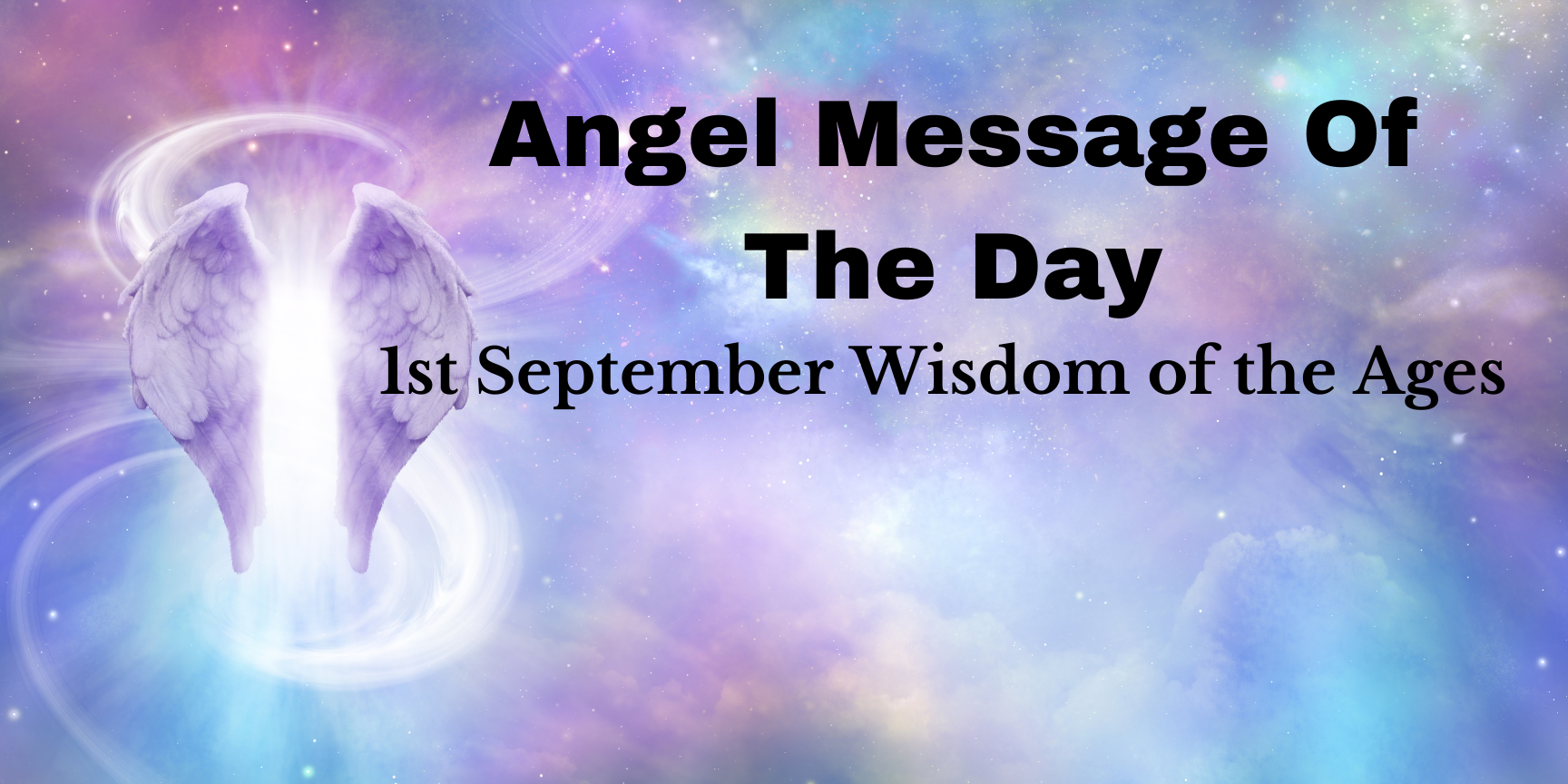 Angel Message Of The Day Wisdom of the Ages