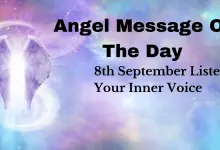 Angel Message Of The Day: Listen to Your Inner Voice