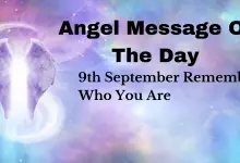 Angel Message Of The Day: Remember Who You Are