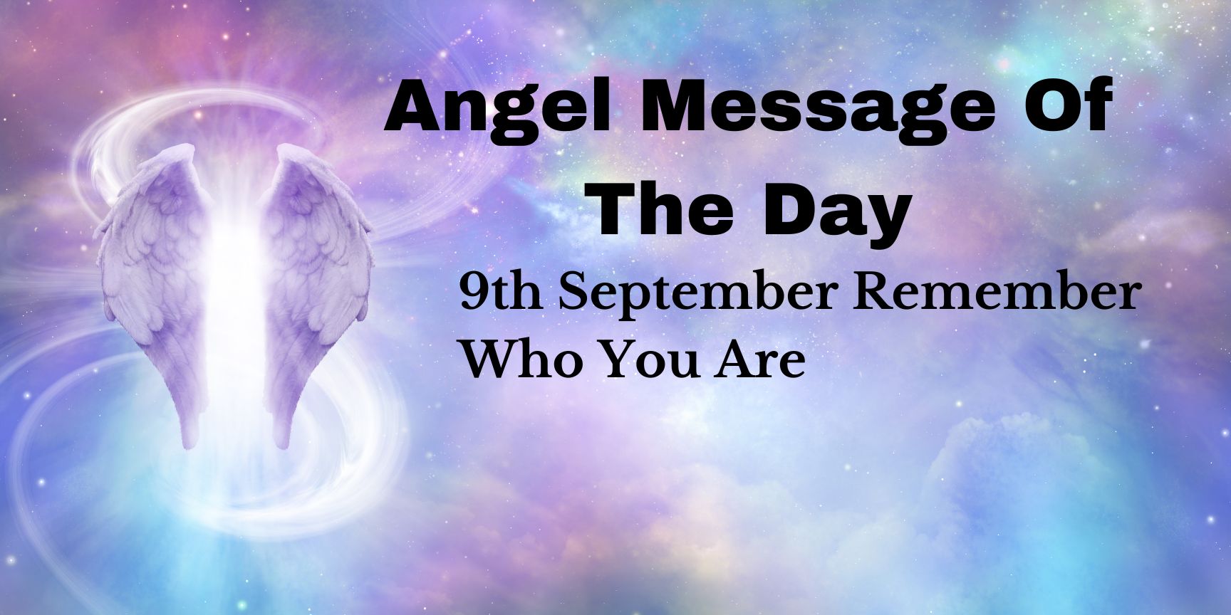 Angel Message Of The Day: Remember Who You Are